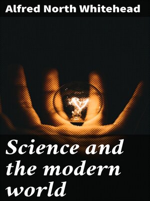 cover image of Science and the modern world